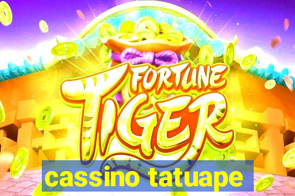 cassino tatuape